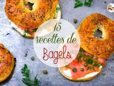 15 recettes de Bagels